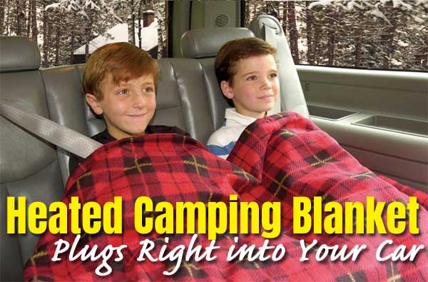 Heated Camping Blanket Plugs Right into Your Car